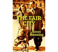 The Fair City: Ten Dublin Stories