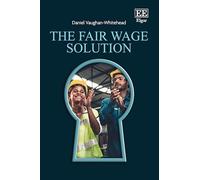 The Fair Wage Solution: Unlocking Sustainable Development
