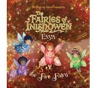 The Fairies of Inishowen: Enya the Fire Fairy: 1