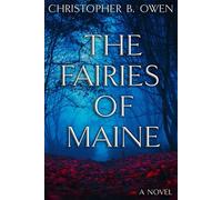 The Fairies of Maine: A Dreamy Contemporary Fantasy