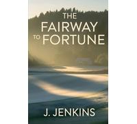 The Fairway to Fortune