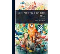 The Fairy-folk of Blue Hill