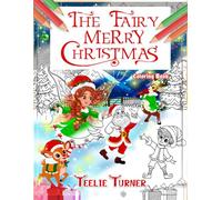 The Fairy Merry Christmas Coloring Book