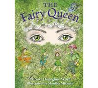 Chrissy Donoghue Ward Monika Mitkute Ward Chr The Fairy Queen (Copertina rigida)