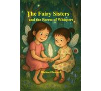The Fairy Sisters and the Forest of Whispers