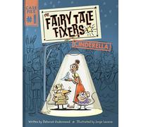 The Fairy Tale Fixers 1: Cinderella