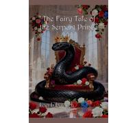 The Fairy Tale of the Serpent Prince