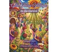 The Fairy Village: In the Garden