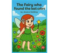 The Fairy who found the lost colors.