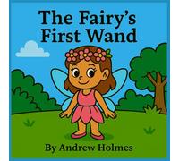 The Fairy's First Wand