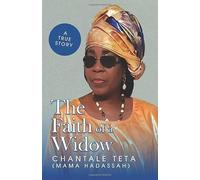 The Faith Of A Widow: When the faith overcomes pain