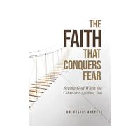 The Faith that Conquers Fear