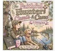 The Faithful Hunter: Cami's & Camo Coloring Book