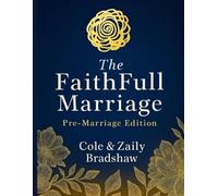 The FaithFull Marriage: Pre-Marriage Edition