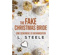 The Fake Christmas Bride - Eine Scheinehe zu Weihnachten: A Marriage of Convenience Holiday Romance
