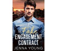 The Fake Engagement Contract A Billionaire Forced Proxi - Libro in brossura...