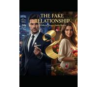 The fake Relationship
