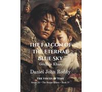 The Falcon of the Eternal Blue Sky: Genghis Khan