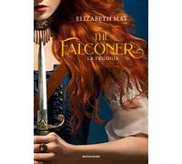 The Falconer. La trilogia - May Elizabeth