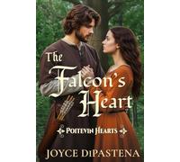 The Falcon's Heart: (Poitevin Hearts Book 1)