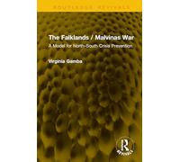 The Falklands / Malvinas War: A Model for North-South Crisis Prevention