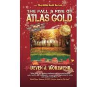 The Fall and Rise of Atlas Gold: 2 - NUOVO