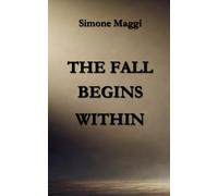 THE FALL BEGINS WITHIN