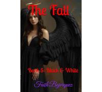 The Fall: Book 5: Black & White