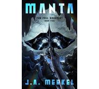 The Fall Gauntlet: MANTA: 5