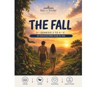 The Fall: Genesis 3-4