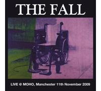 The Fall Live @ MOHO, Manchester 11th November 2009 (CD) Album