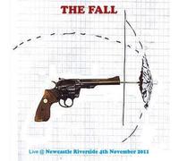 The Fall Live @ Newcastle Riverside 4th November 2011 (CD) Album