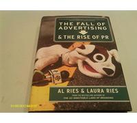 The Fall of Advertising and the Rise of Pr