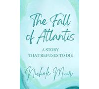 The Fall of Atlantis - A Story That Refuses to Die