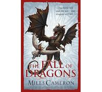 Miles Cameron The Fall of Dragons (Tascabile) Traitor Son Cycle