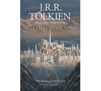 The Fall Of Gondolin: An Epic Fantasy Tale of Gods and Mortals