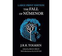 The Fall of Numenor: and Other Tales from the Second Age of Middle-earth