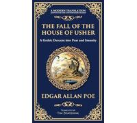 The Fall of the House of Usher: A Classic Gothic Horror Masterpiece - Dark Family Secrets and Supernatural Terror (Deluxe Hardbound Edition)