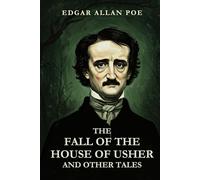 THE FALL OF THE HOUSE OF USHER: AND OTHER TALES AND OTHER TALES