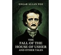 THE FALL OF THE HOUSE OF USHER: AND OTHER TALES AND OTHER TALES