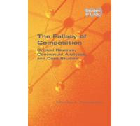The Fallacy of Composition: Critical Reviews, Conceptual Analyses, and Case Studies