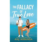 The Fallacy of True Love: 3