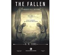 The fallen. Tramonto all'inferno. Vol. 1: Bright darkness, no salvation from heaven