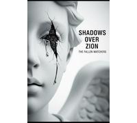 The Fallen Watchers: Twelve Tales of Demonic Pacts and Forbidden Enochian Knowledge