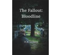 The Fallout: Bloodline