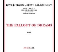 The Fallout of Dreams - Dave Liebman (Audio cd)