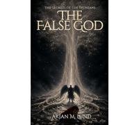 The False God: The Secrets of the Ivonians