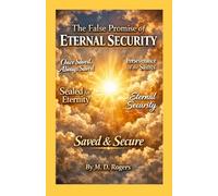 The False Promise of Eternal Security