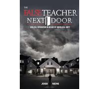 The False Teacher Next Door: Biblical Separation in an Age of Unbiblical Unity