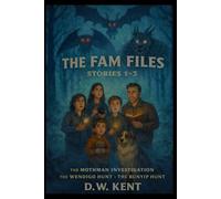 The Fam Files: Stories 1-3